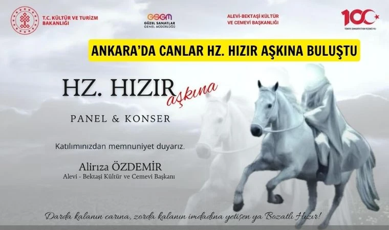 Ankara’da Canlar “Hz. Hızır Aşkına” buluştu