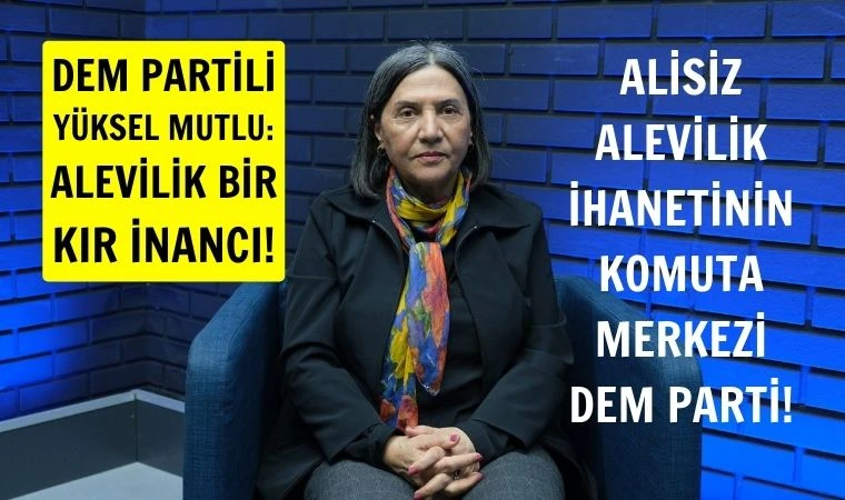 DEM Parti: Alevilerin bir kitabı, peygamberi yok!