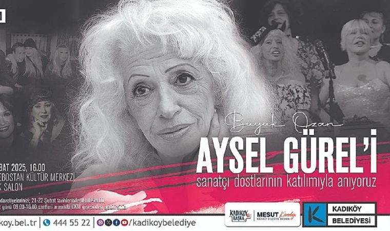 Aysel Gürel Kadıköy’de anılacak