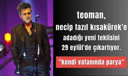 Müzisyen Teoman yeni şarkısını Necip Fazıl'a adadı