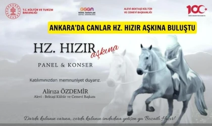 Ankara’da Canlar “Hz. Hızır Aşkına” buluştu