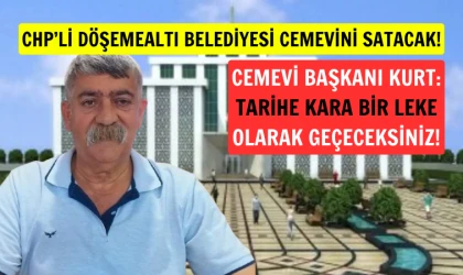 CHP’li belediye cemevini satışa çıkardı!