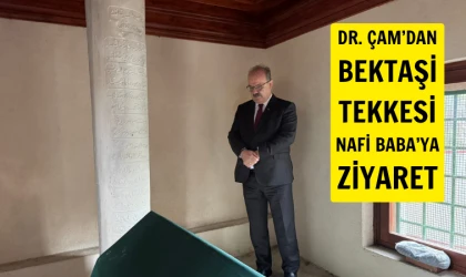 Dr. Serdar Çam’dan Nafi Baba’ya niyaz