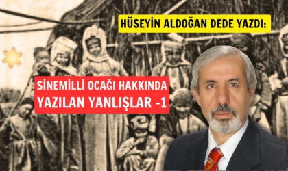 Hüseyin Aldoğan Dede yazdı: Sinemilli aşireti hakkında yazılan yanlışlar -1