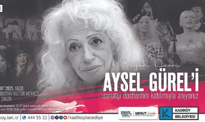 Aysel Gürel Kadıköy’de anılacak