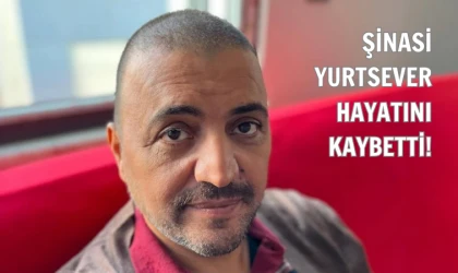 Şinasi Yurtsever hayatını kaybetti